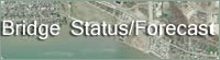Bridge Status/Forecast