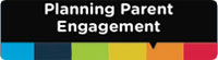 Planning Parent Engagement
